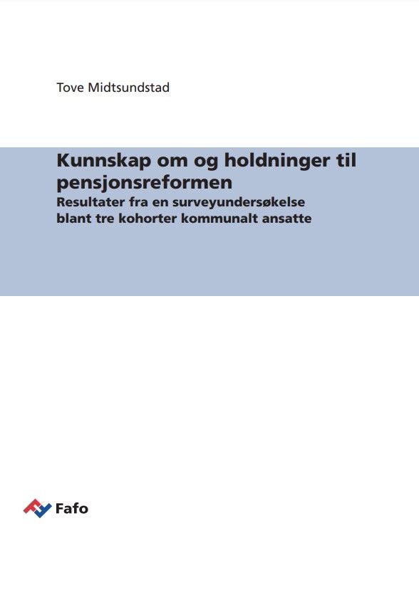 Kunnskap om og holdninger til pensjonsreformen
