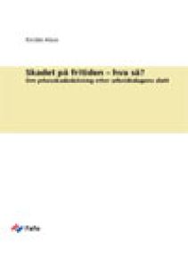 Skadet på fritiden – hva så?