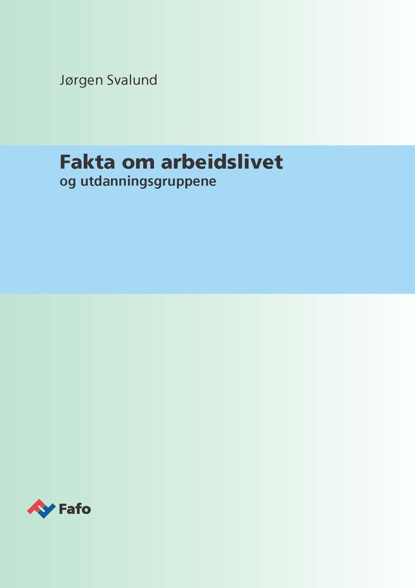 Fakta om arbeidslivet