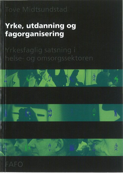 Yrke, utdanning og fagorganisering