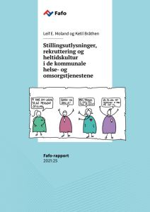 Stillingsutlysninger, rekruttering og heltidskultur   i de kommunale helse- og omsorgstjenestene