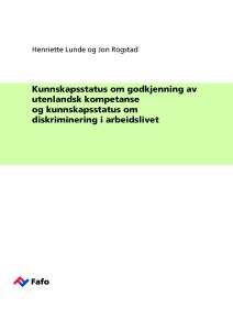 Kunnskapsstatus om godkjenning av utenlandsk kompetanse og kunnskapsstatus om diskriminering i arbeidslivet