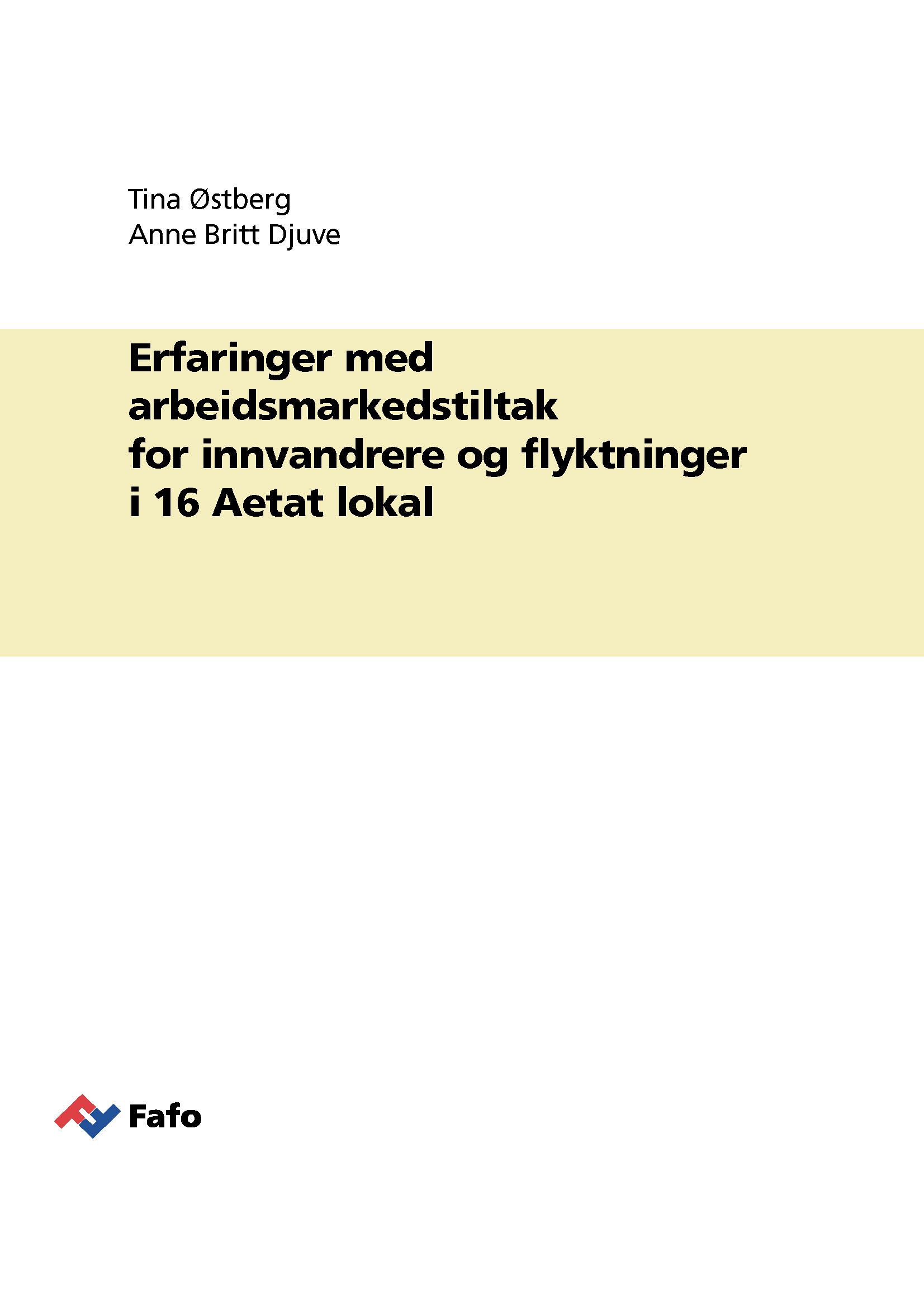 Erfaringer med arbeidsmarkedstiltak for innvandrere og flyktninger i 16 Aetat lokal