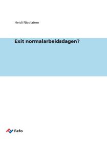 Exit normalarbeidsdagen?