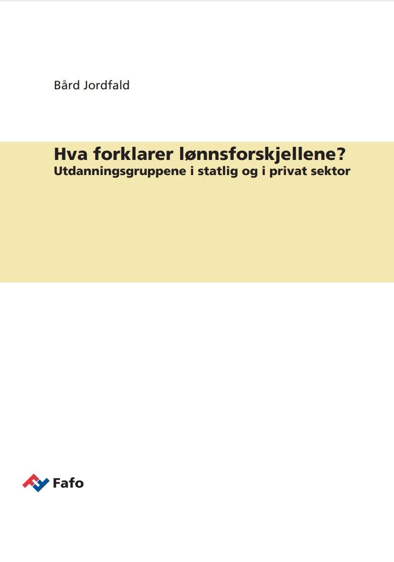 Hva forklarer lønnsforskjellene? Utdanningsgruppene i statlig og i privat sektor