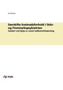 Særskilte kostnadsforhold i Oslo- og Finnmarkspsykiatrien