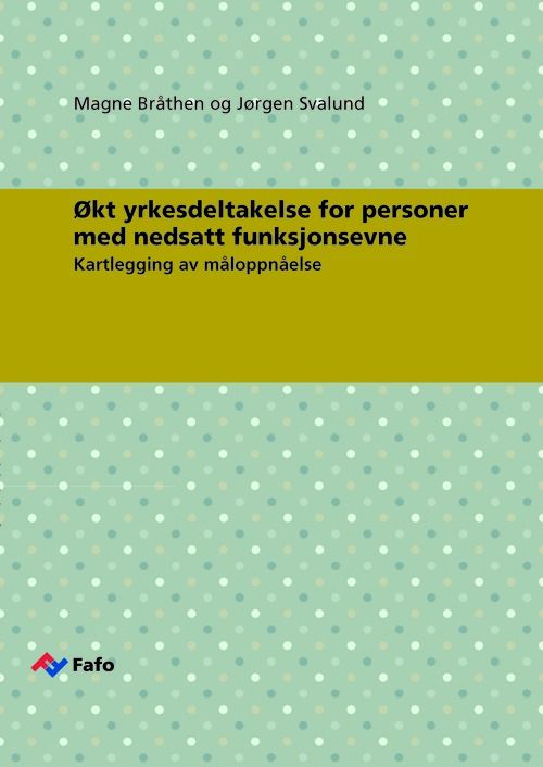 Økt yrkesdeltakelse for personer med nedsatt funksjonsevne