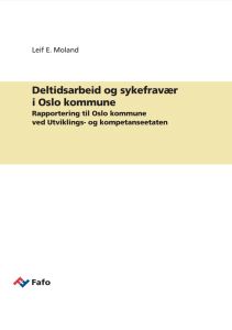 Deltidsarbeid og sykefravær i Oslo kommune