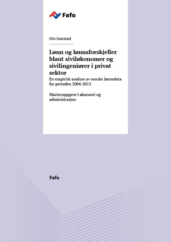 Lønn og lønnsforskjeller blant siviløkonomer og sivilingeniører i privat sektor