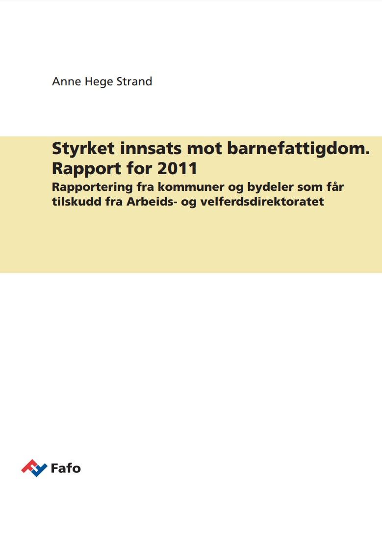 Styrket innsats mot barnefattigdom. Rapport for 2011