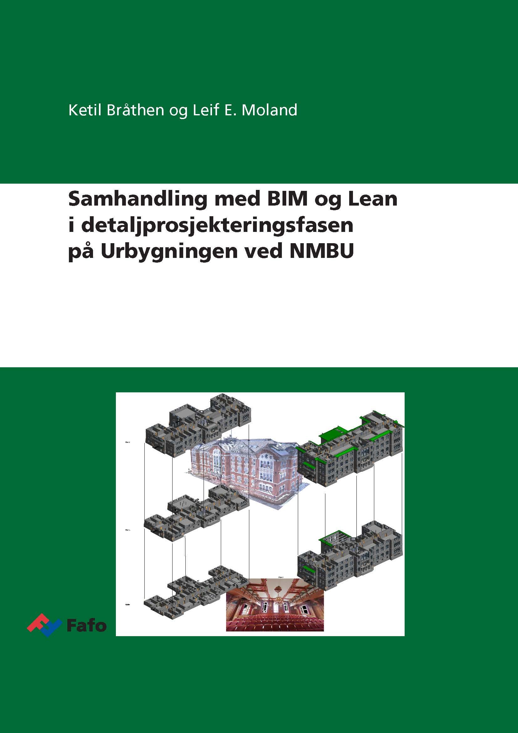 Samhandling med BIM og Lean i detaljprosjekteringsfasen på Urbygningen ved NMBU