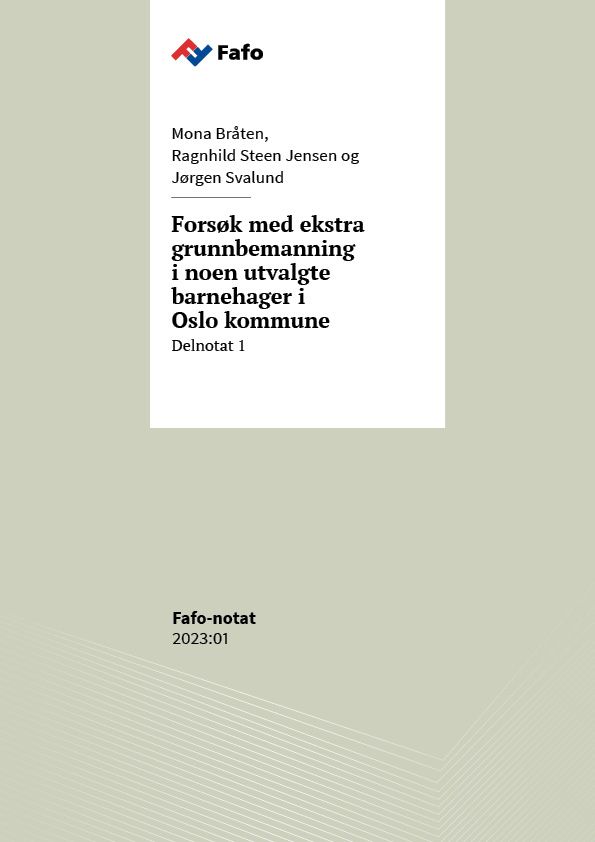 Forsøk med ekstra grunnbemanning i noen utvalgte barnehager i Oslo kommune