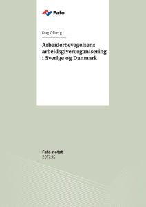 Arbeiderbevegelsens arbeidsgiverorganisering i Sverige og Danmark