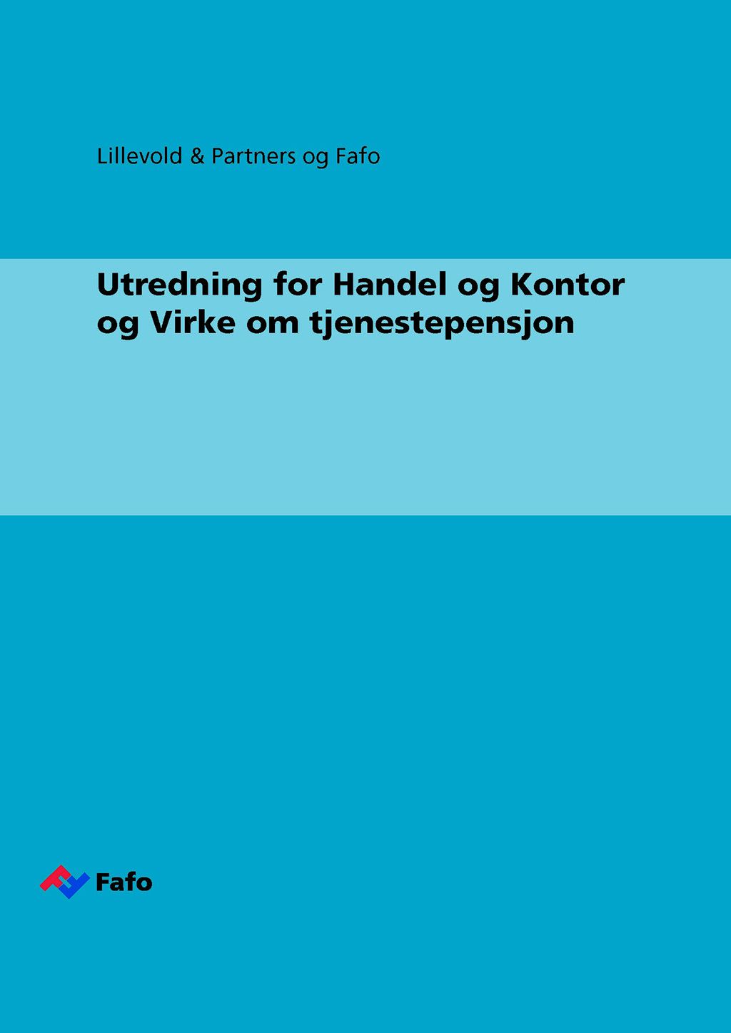 Utredning for Handel og Kontor og Virke om tjenestepensjon