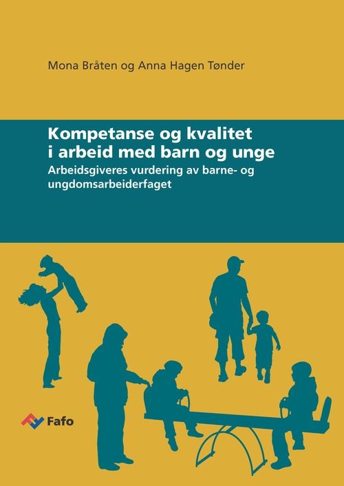 Kompetanse og kvalitet i arbeid med barn og unge