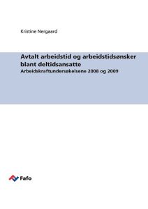 Avtalt arbeidstid og arbeidstidsønsker blant deltidsansatte