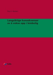 Langsiktige konsekvenser av å vokse opp i leiebolig