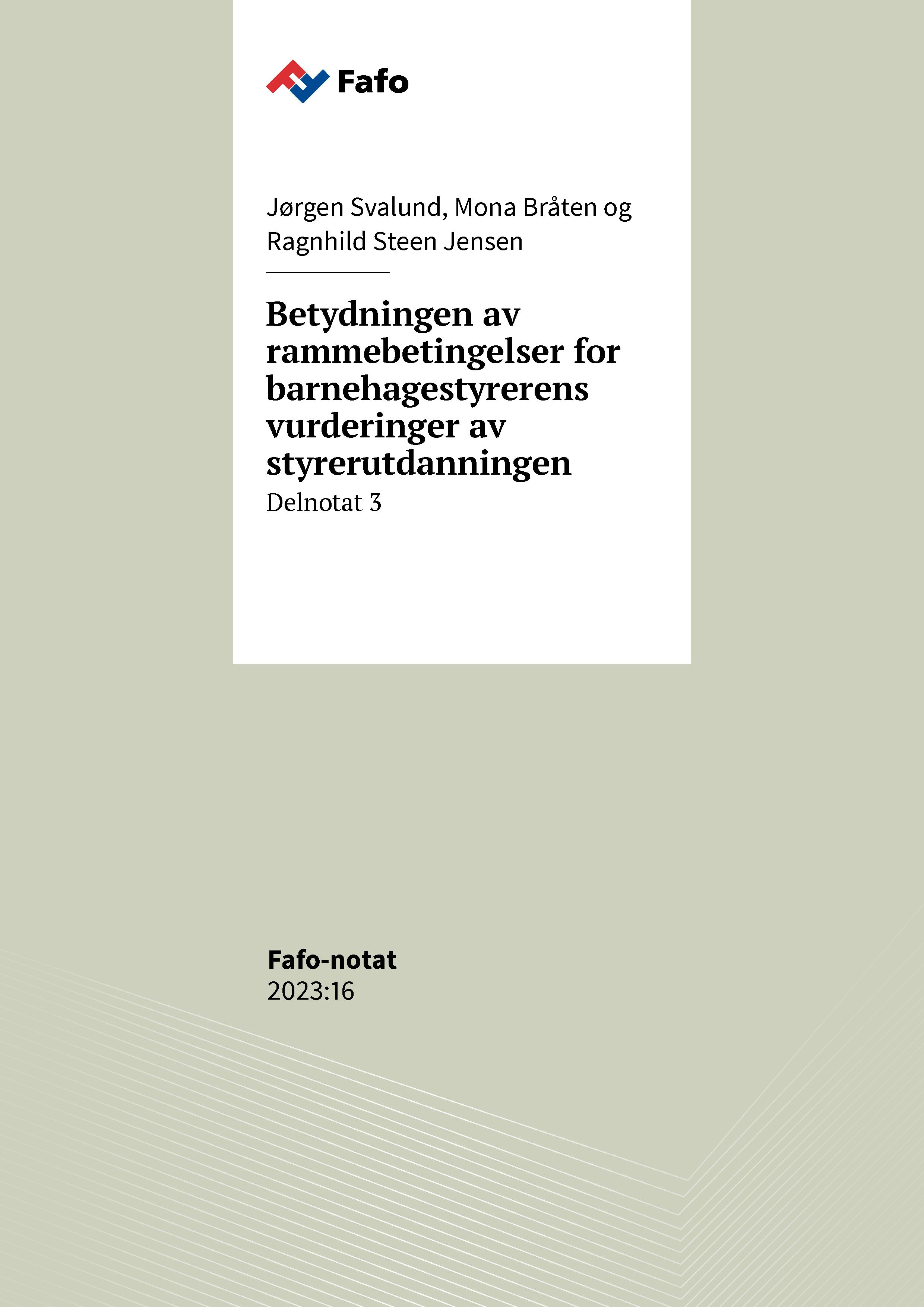 Betydningen av rammebetingelser for barnehagestyrerens vurderinger av styrerutdanningen