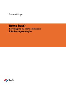 Borte best? Kartlegging av store selskapers lokaliseringsstrategier