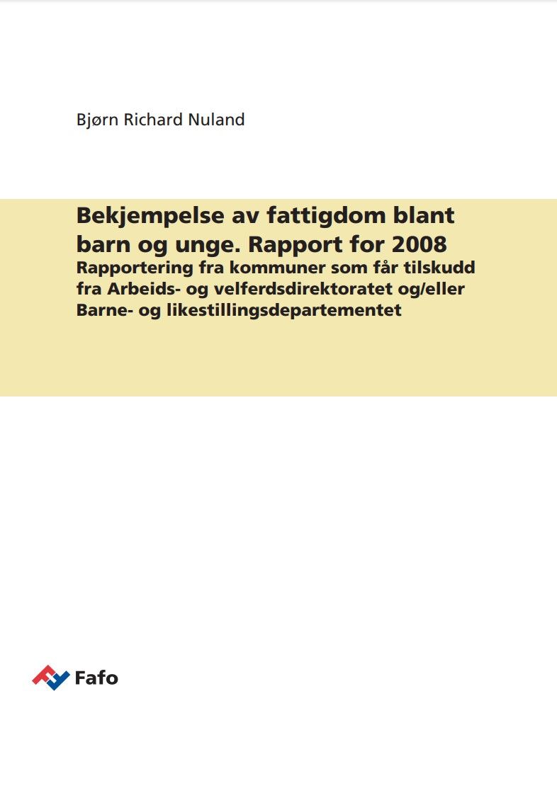 Bekjempelse av fattigdom blant barn og unge. Rapport for 2008