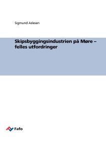 Skipsbyggingsindustrien på Møre – felles utfordringer