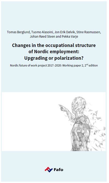 Changes in the occupational structure of Nordic employment: Upgrading or polarization?