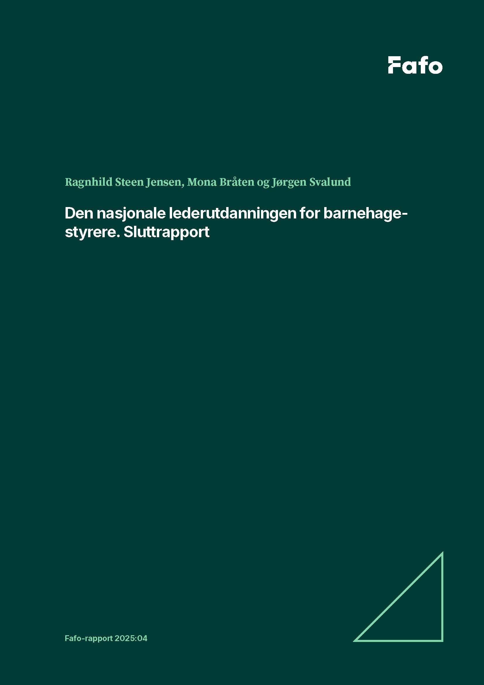 Den nasjonale lederutdanningen for barnehagestyrere. Sluttrapport
