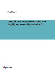 Unntak fra bestemmelsene om daglig og ukentlig arbeidsfri