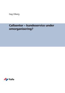 Callsenter – kundeservice under omorganisering?