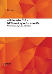 «IA-ledelse 2.0 – NED med sykefraværet!»