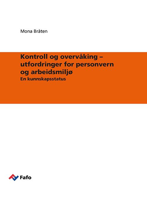 Kontroll og overvåking – utfordringer for personvern og arbeidsmiljø