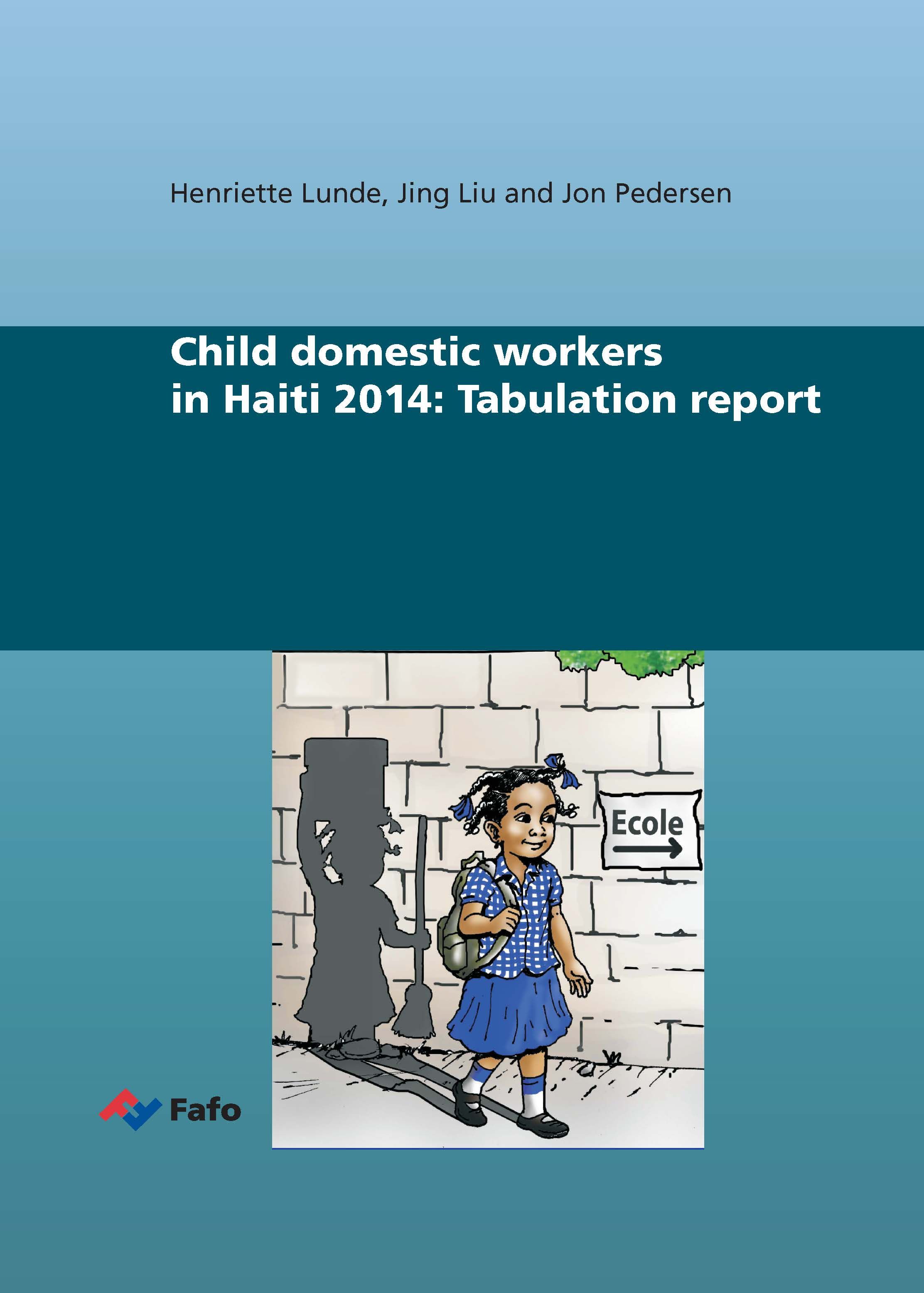 Child domestic workers in Haiti 2014: Tabulation report