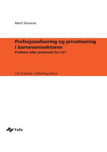 Profesjonalisering og privatisering i barnevernsektoren
