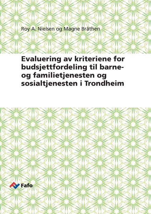 Evaluering av kriteriene for budsjettfordeling til barne- og familietjenesten og sosialtjenesten i Trondheim